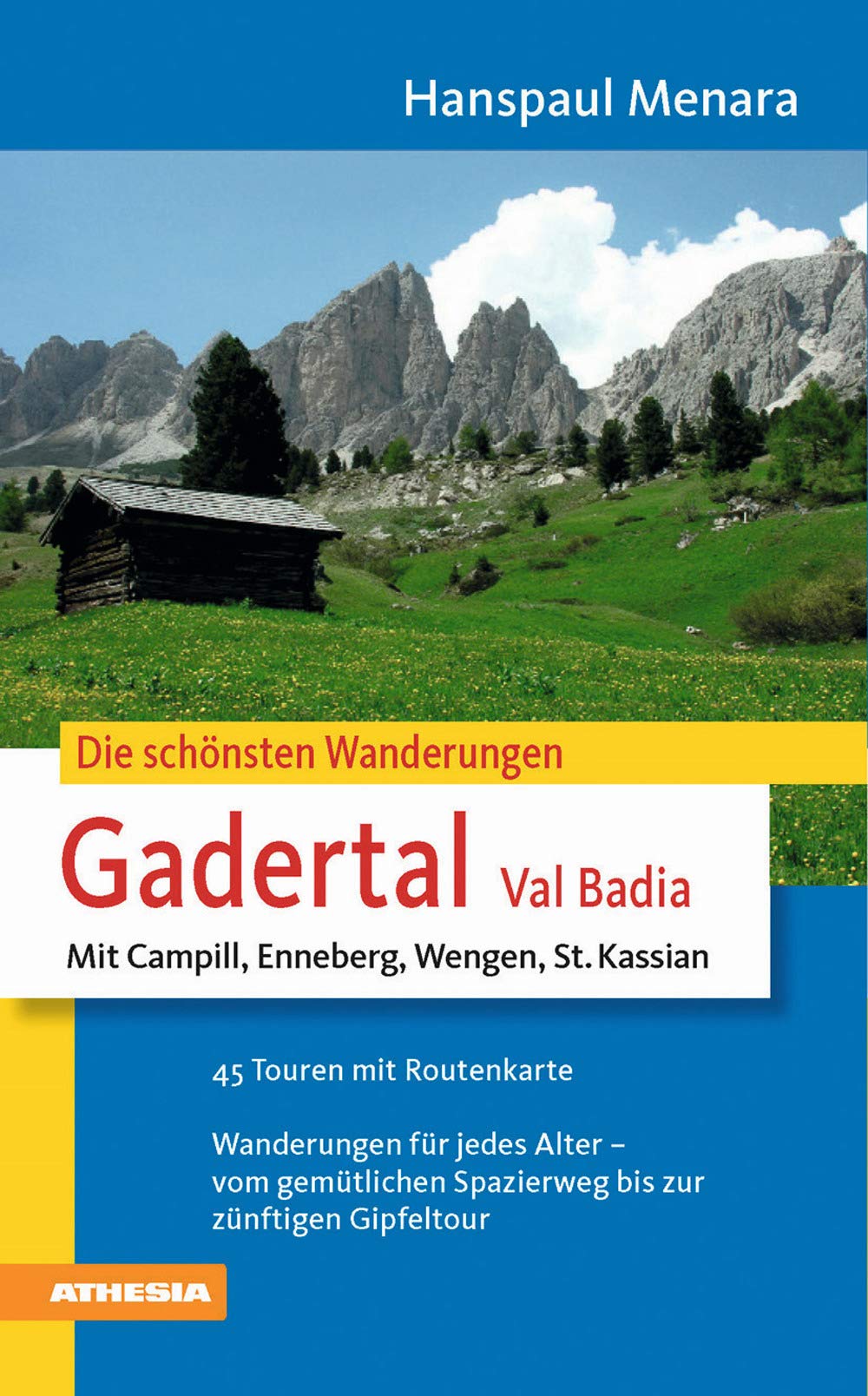 Die schönsten Wanderungen Gadertal Leisure, Home & Garden
