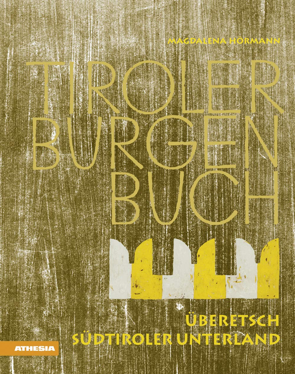 Tiroler Burgenbuch: Überetsch ; Unterland: 10 Architecture