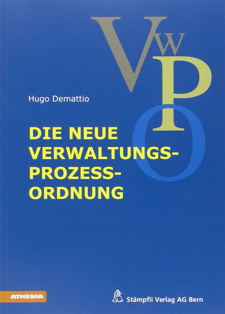 Die neue Verwaltungsprozessordnung Law