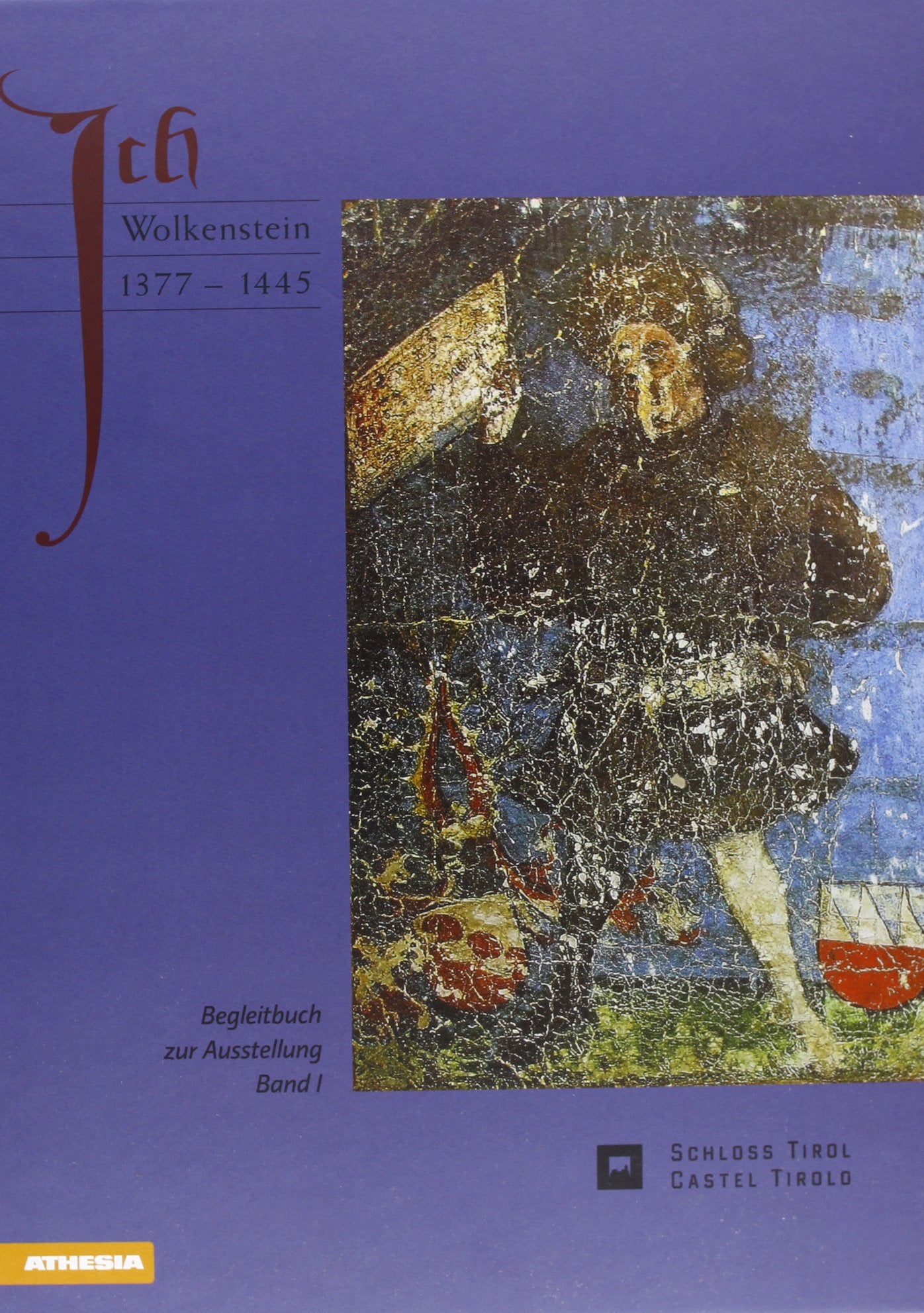 Ich Wolkenstein 1377-1445 (Vol. 1) book