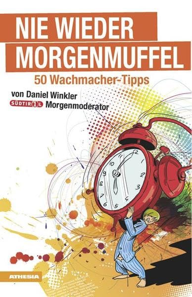 Nie wieder Morgenmuffel. 50 Wachmacker-Tipps Travel