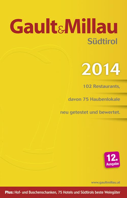 Gault Millau Südtirol 2014: Ausgabe Südtirol Leisure, Home & Garden