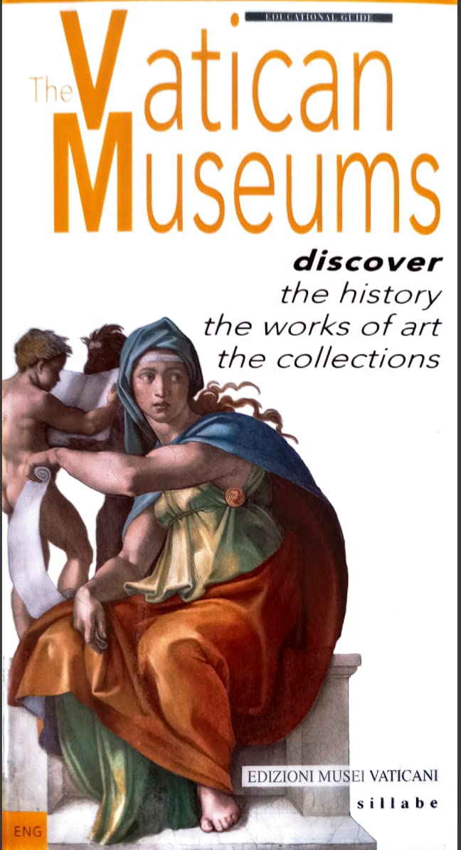 The Vatican Museums Discover the History the Works of Art the Collections - New Complete Edition Leisure, Home & Garden