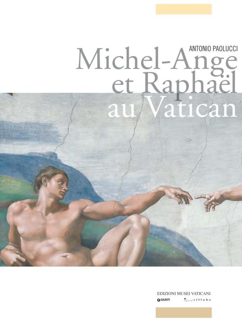 Michel-Ange et Raphael au Vatican. Ediz. illustrata book