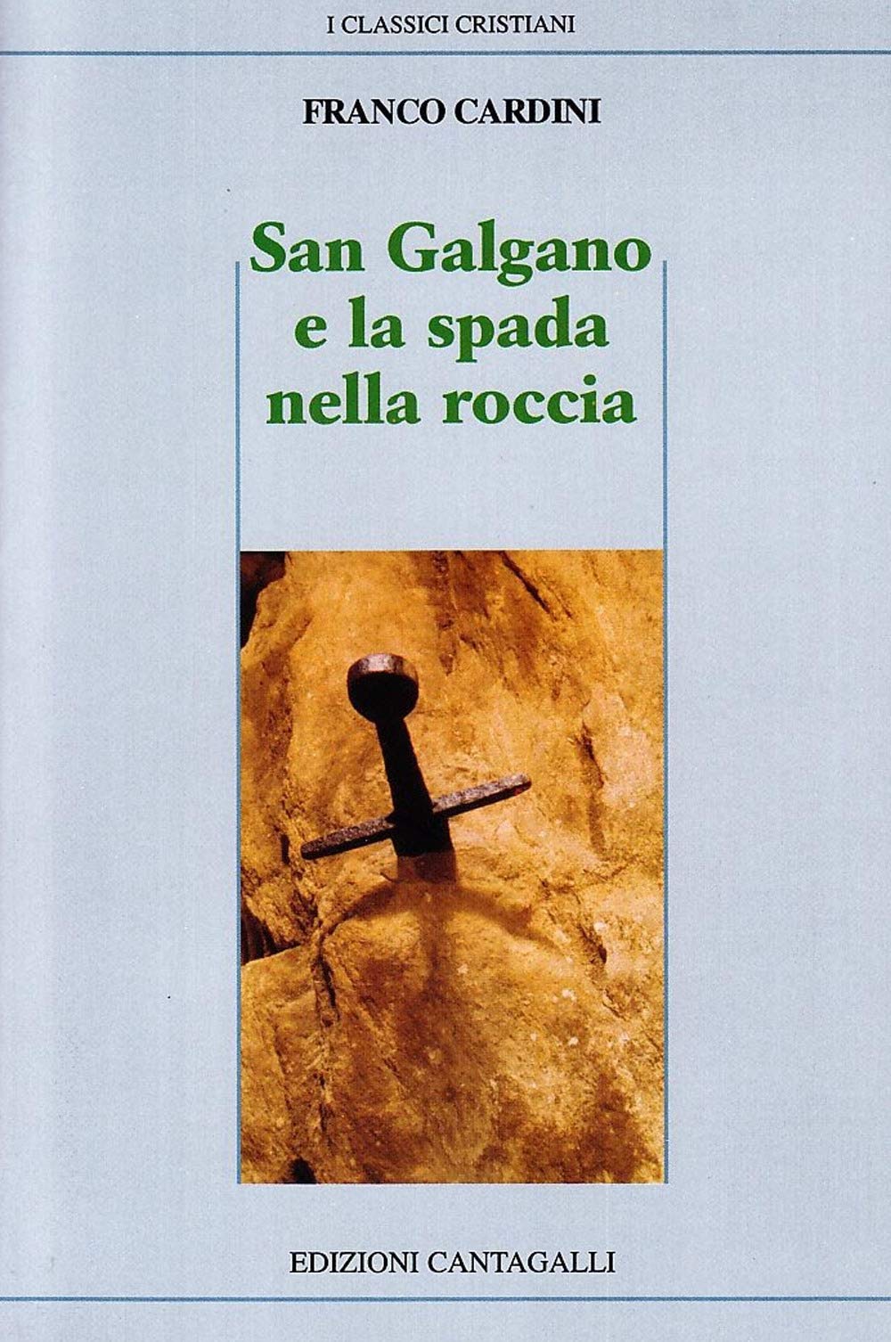 San Galgano e la spada nella roccia book