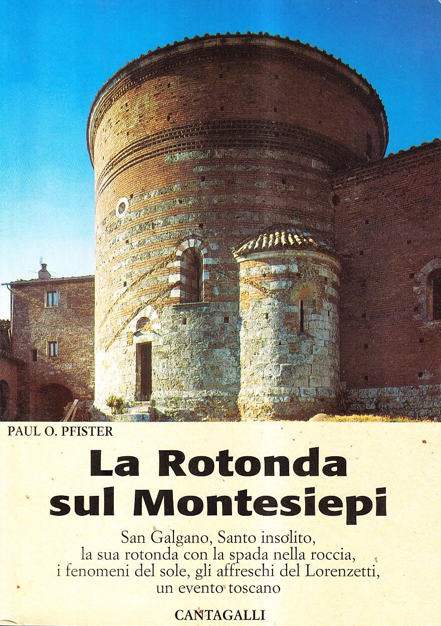 La rotonda sul Montesiepi. San Galgano un santo insolito book