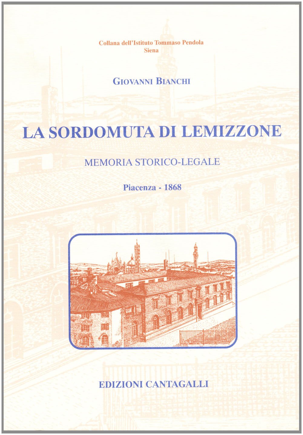 La sordomuta di Leminozze (Istituto Tommaso Pendola) Books
