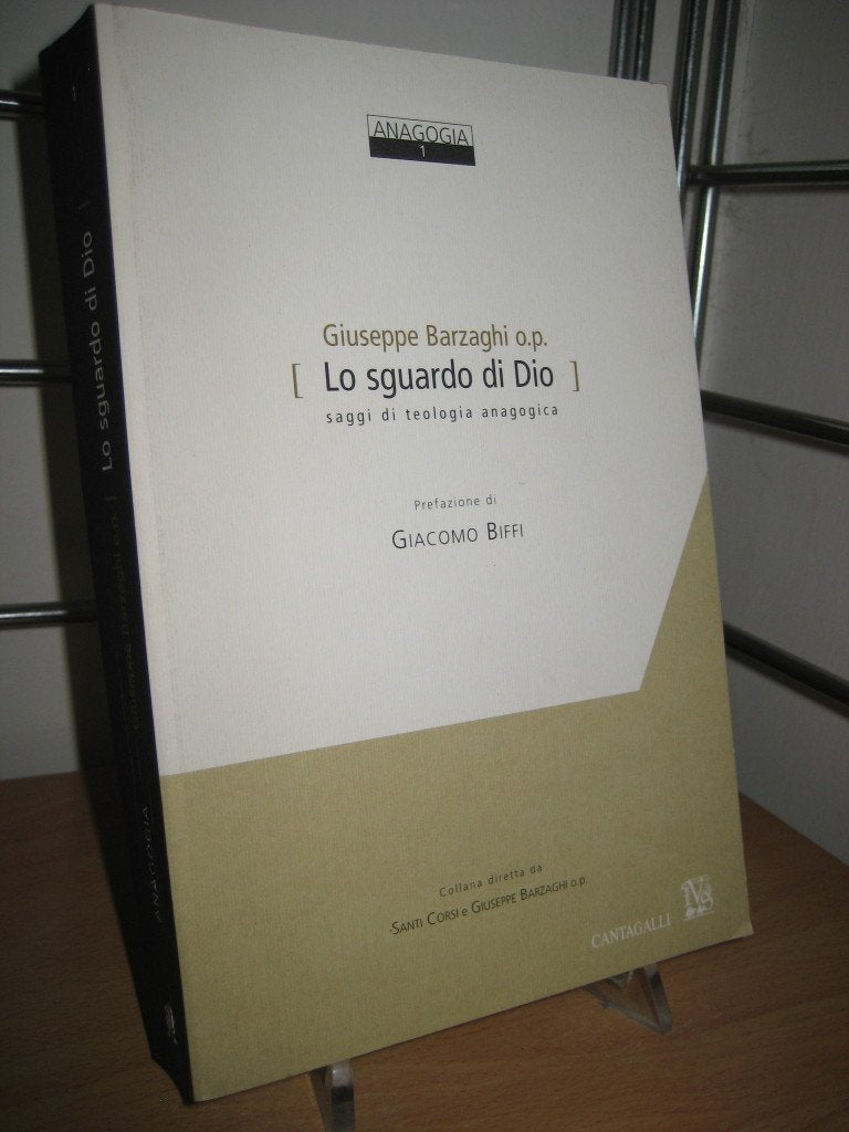 Lo sguardo di Dio. Saggi di teologia anagogica (Anagogia) Religion & Esotericism