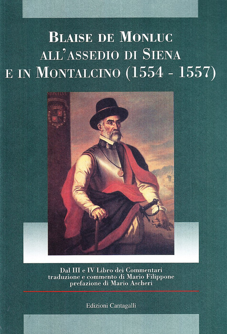L'assedio di Siena e Montalcino. Dal 3º e 4º libro dei Commentari Philosophy