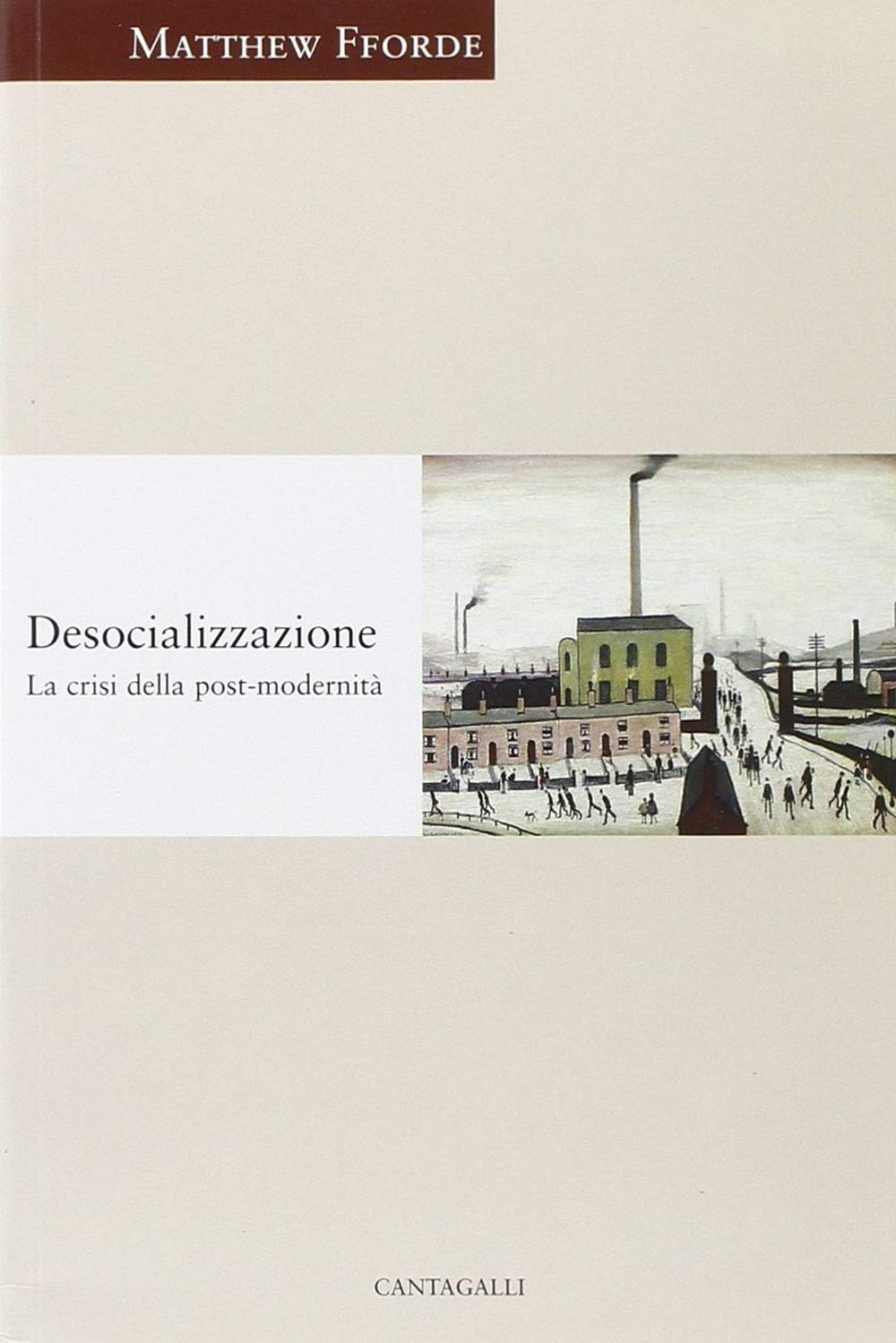 Desocializzazione. La crisi della postmodernità book