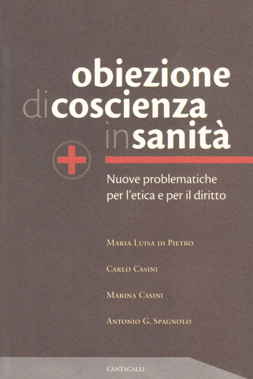 Obiezione di coscienza in sanità. Nuove problematiche per l'etica e per il diritto Natural Sciences