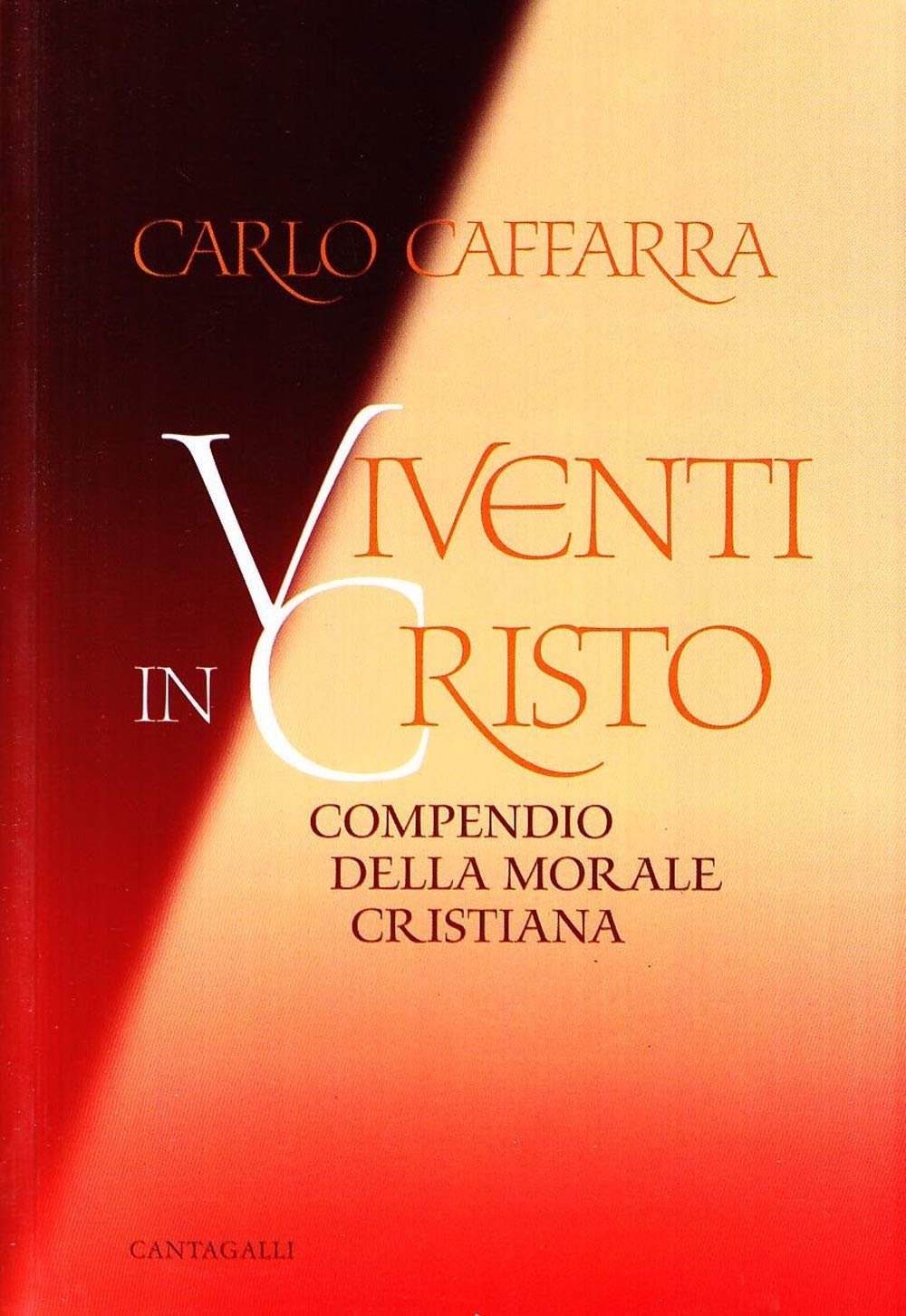 Viventi in Cristo. Breve esposizione della dottrina cattolica Religion & Esotericism