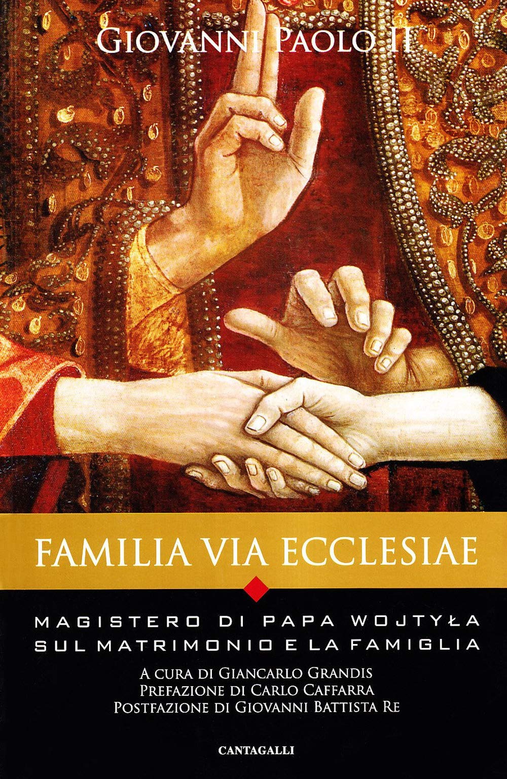 Familia via Ecclesiae. Il magistero di papa Wojtyla sul matrimonio e la famiglia (Bibliotheca Ioannes Paulus II PP. II) Religion & Esotericism