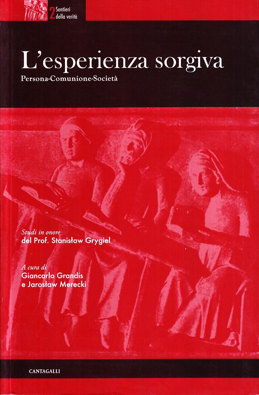 L'esperienza sorgiva. Persona, comunione, società (Sentieri) Religion & Esotericism