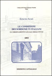 Le condizioni dei sordomuti italiani e l'ordinamento legale degli studi (Tommaso Pendola) Education & Training