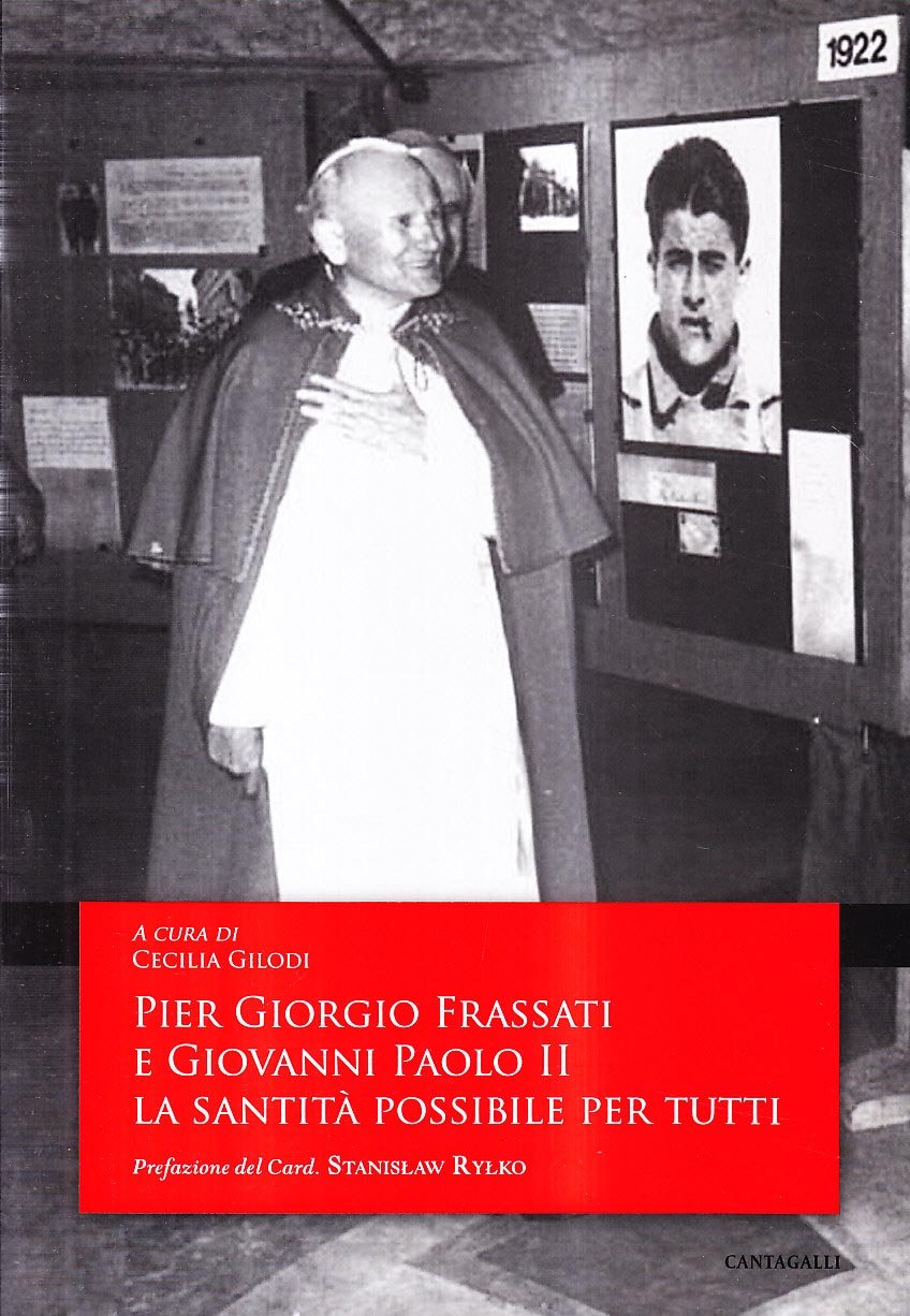 Pier Giorgio Frassati e Giovanni Paolo II. La sanità è possibile per tutti Religion & Esotericism