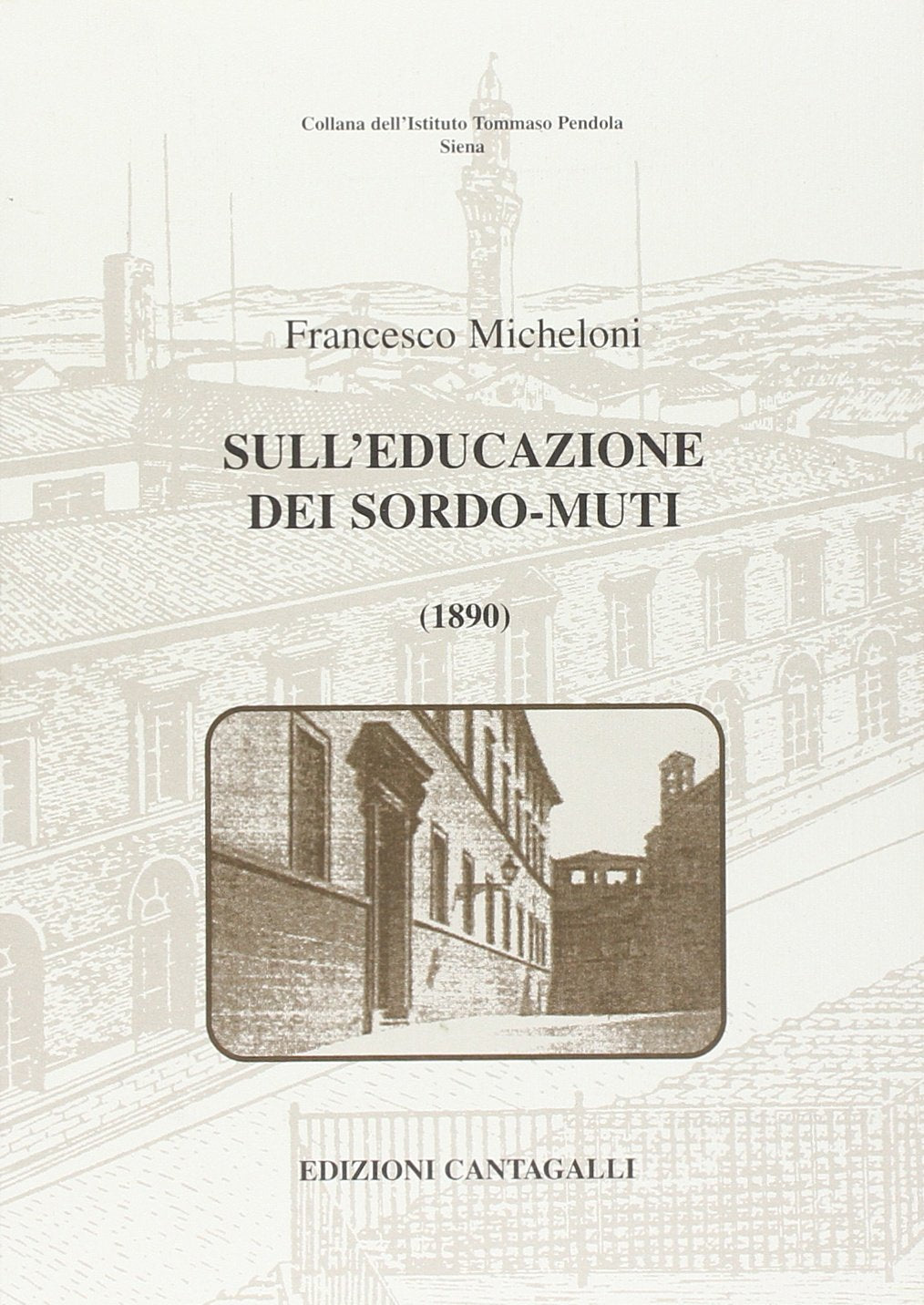 Sull'educazione dei sordo-muti (Istituto Tommaso Pendola) Education & Training