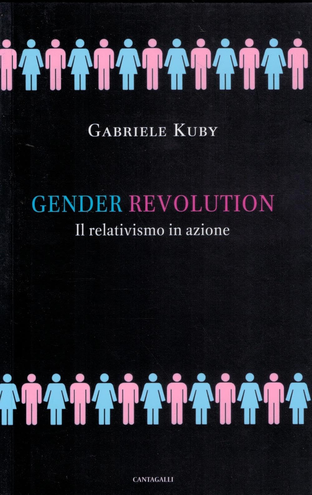 Gender revolution. Il relativismo in azione book