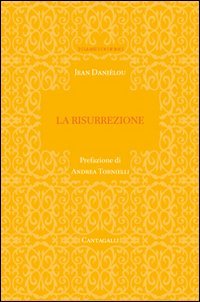 La risurrezione (Classici cristiani. Nuova serie) Religion & Esotericism