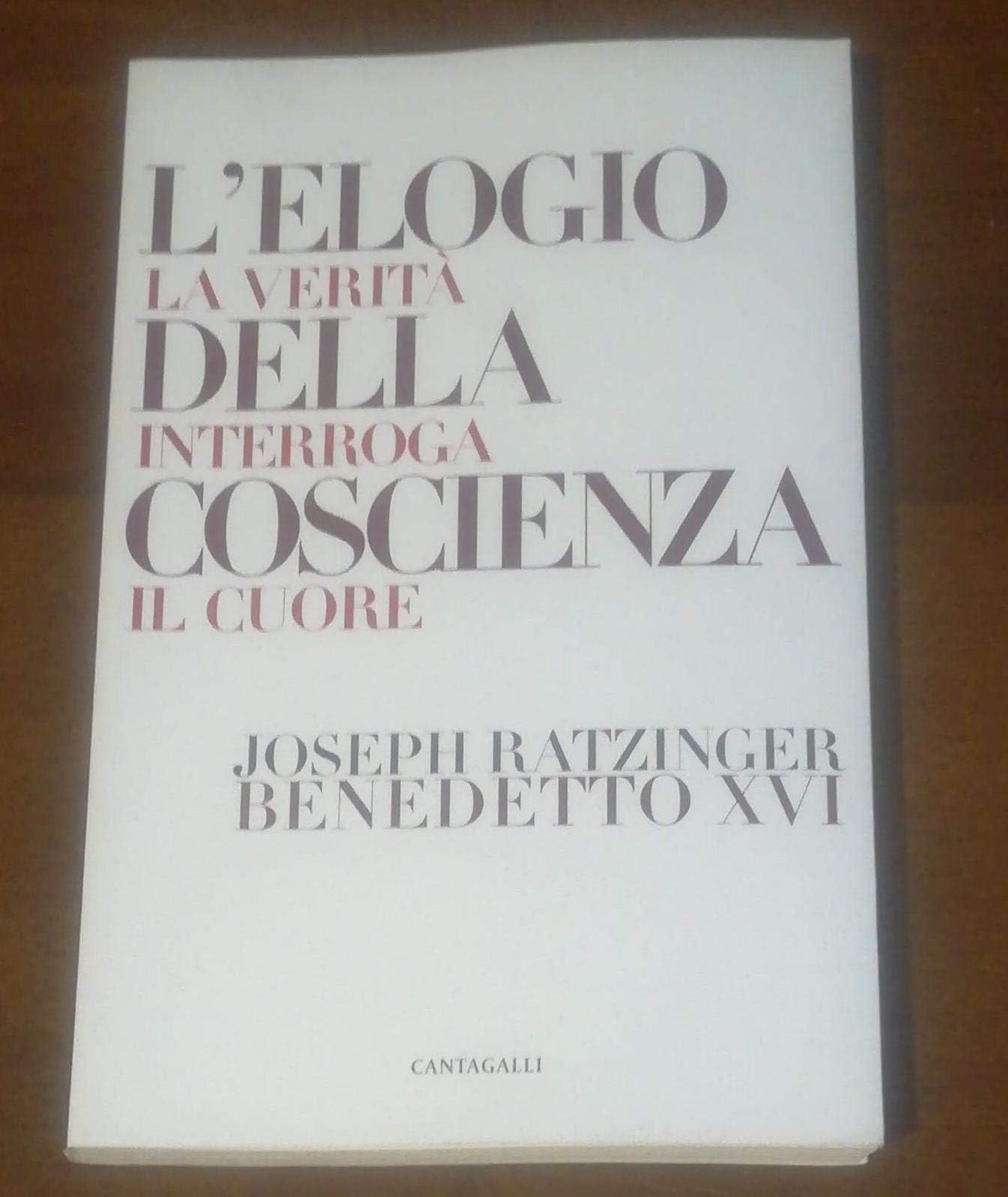 L'elogio della coscienza. La verità interroga il cuore book