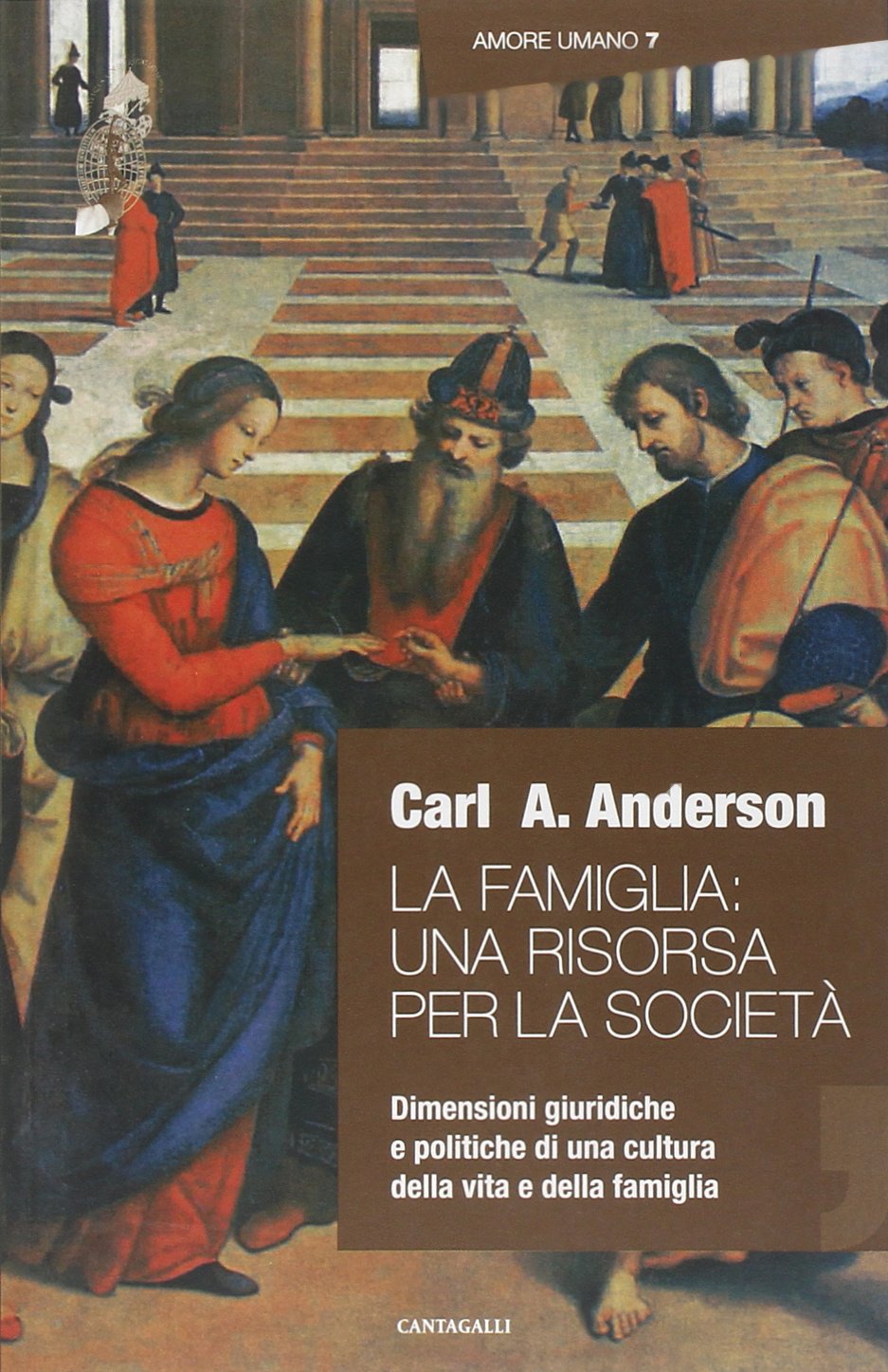La famiglia: una risorsa per la società. Dimensioni giuridiche e politche di una cultura della vita e della famiglia book