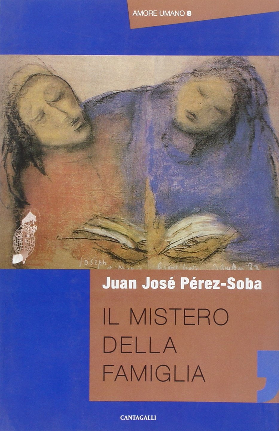 Il mistero della famiglia (Amore umano) Religion & Esotericism