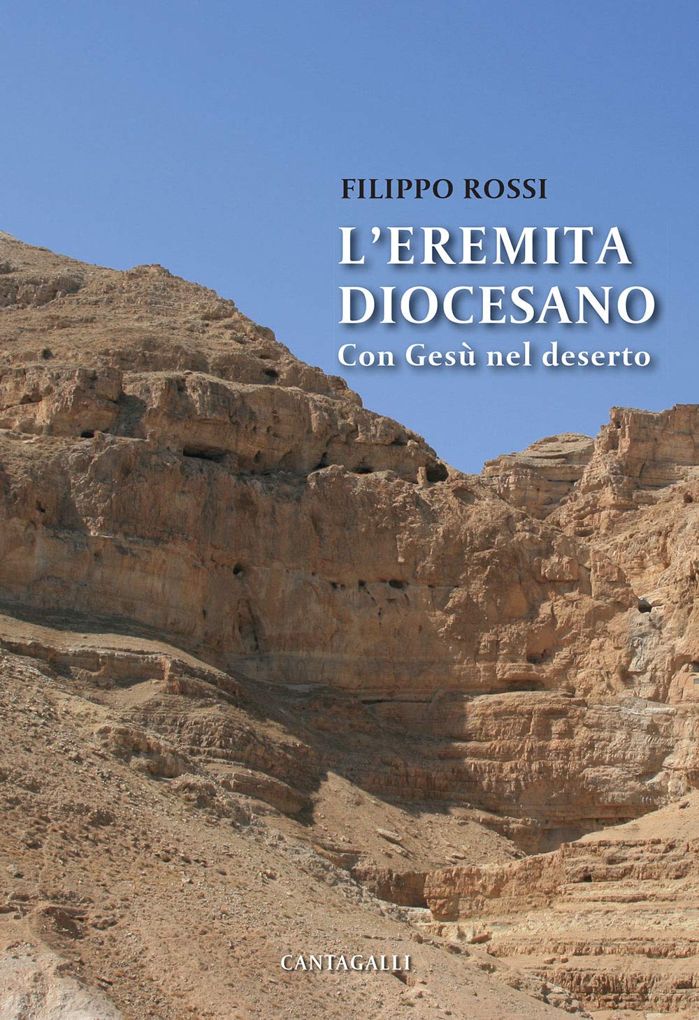L'eremita diocesano. Con Gesù nel deserto Religion & Esotericism