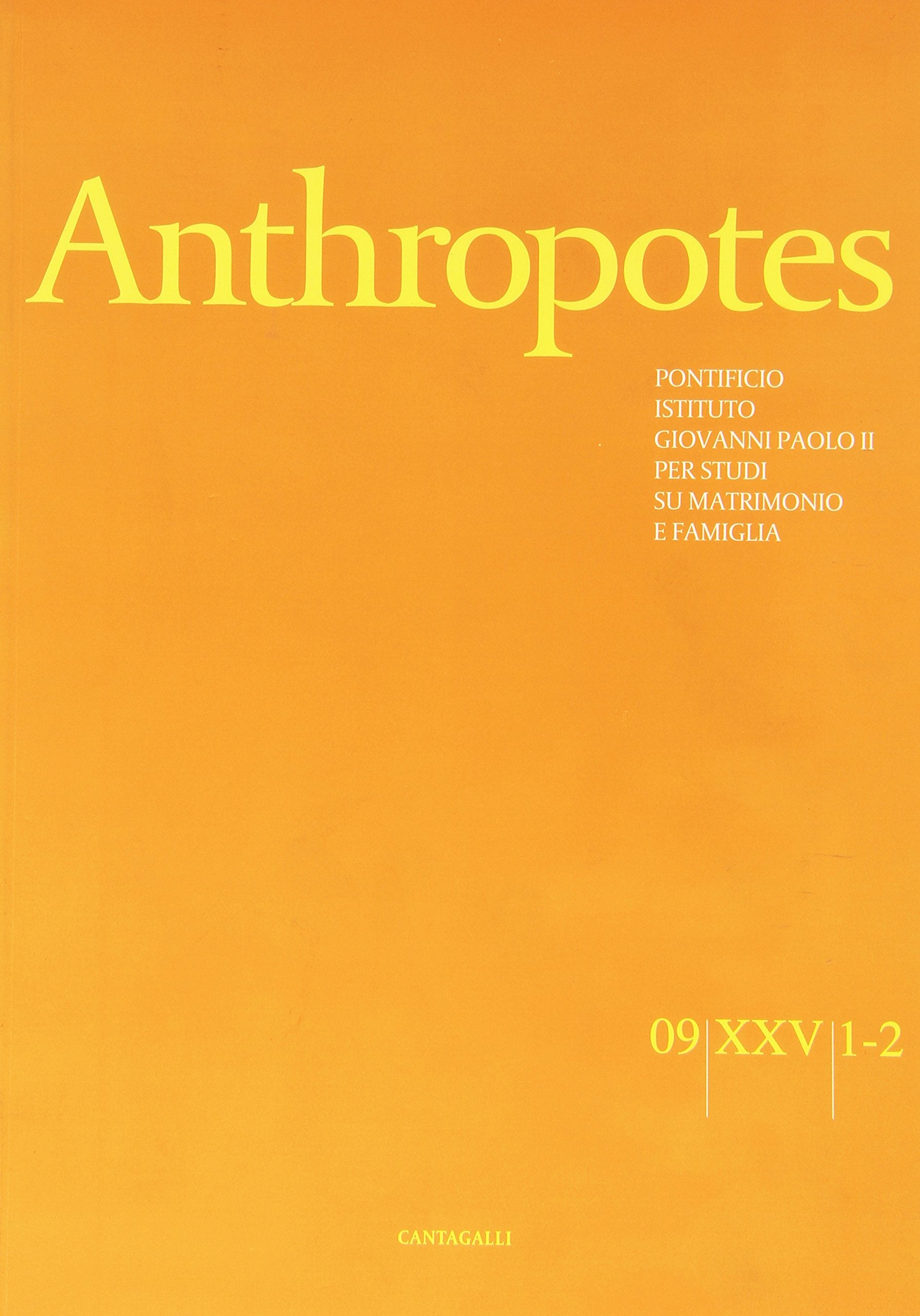 Anthropotes. Rivista di studi sulla persona e la famiglia (2009) vol. 1-2 Books