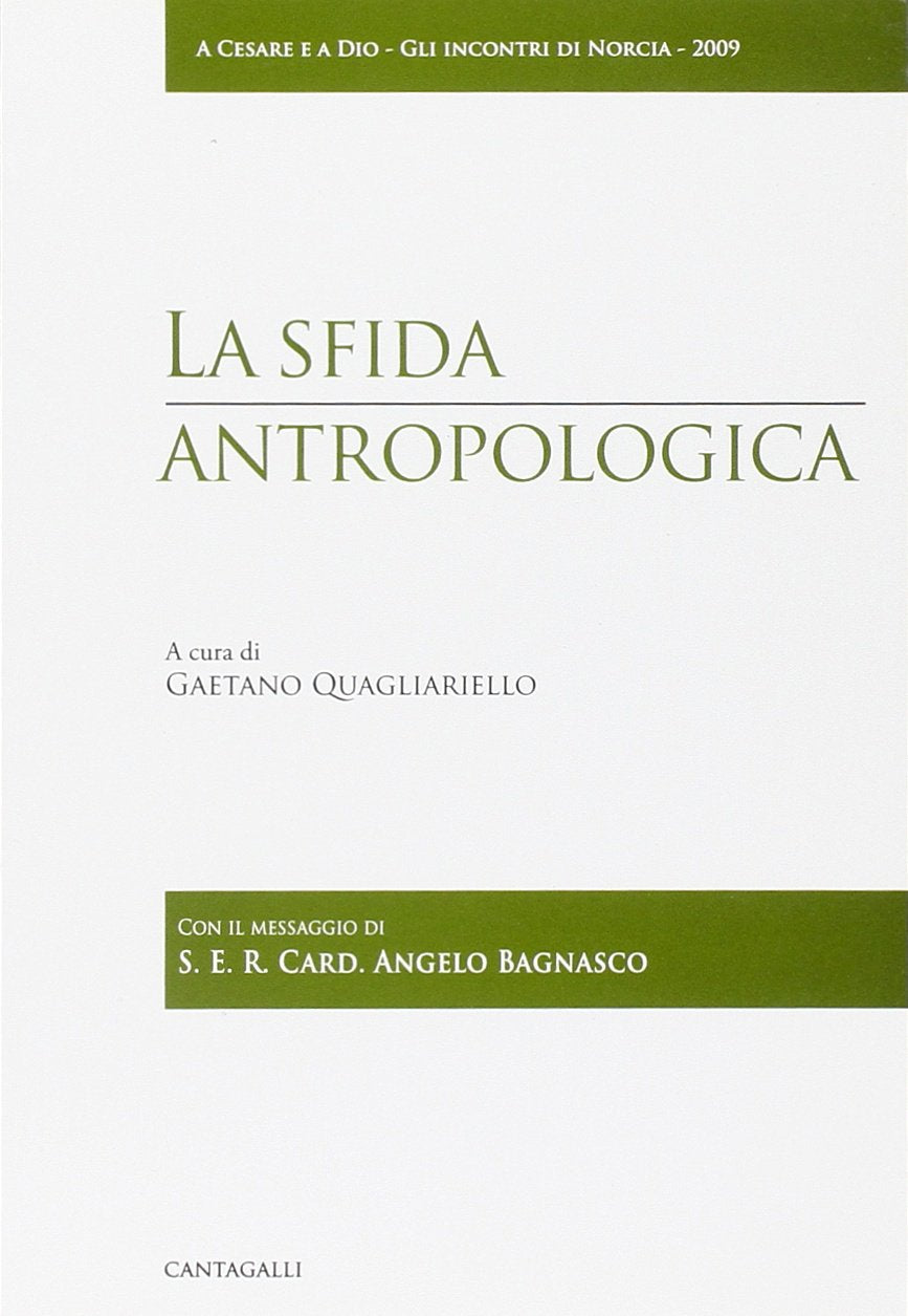 La sfida antropologica (A Cesare e a Dio. Gli incontri di Norcia) Social Sciences