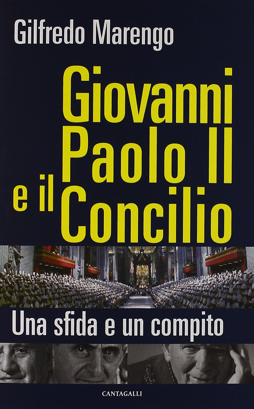 Giovanni Paolo II e il Concilio. Una sfida e un compito book