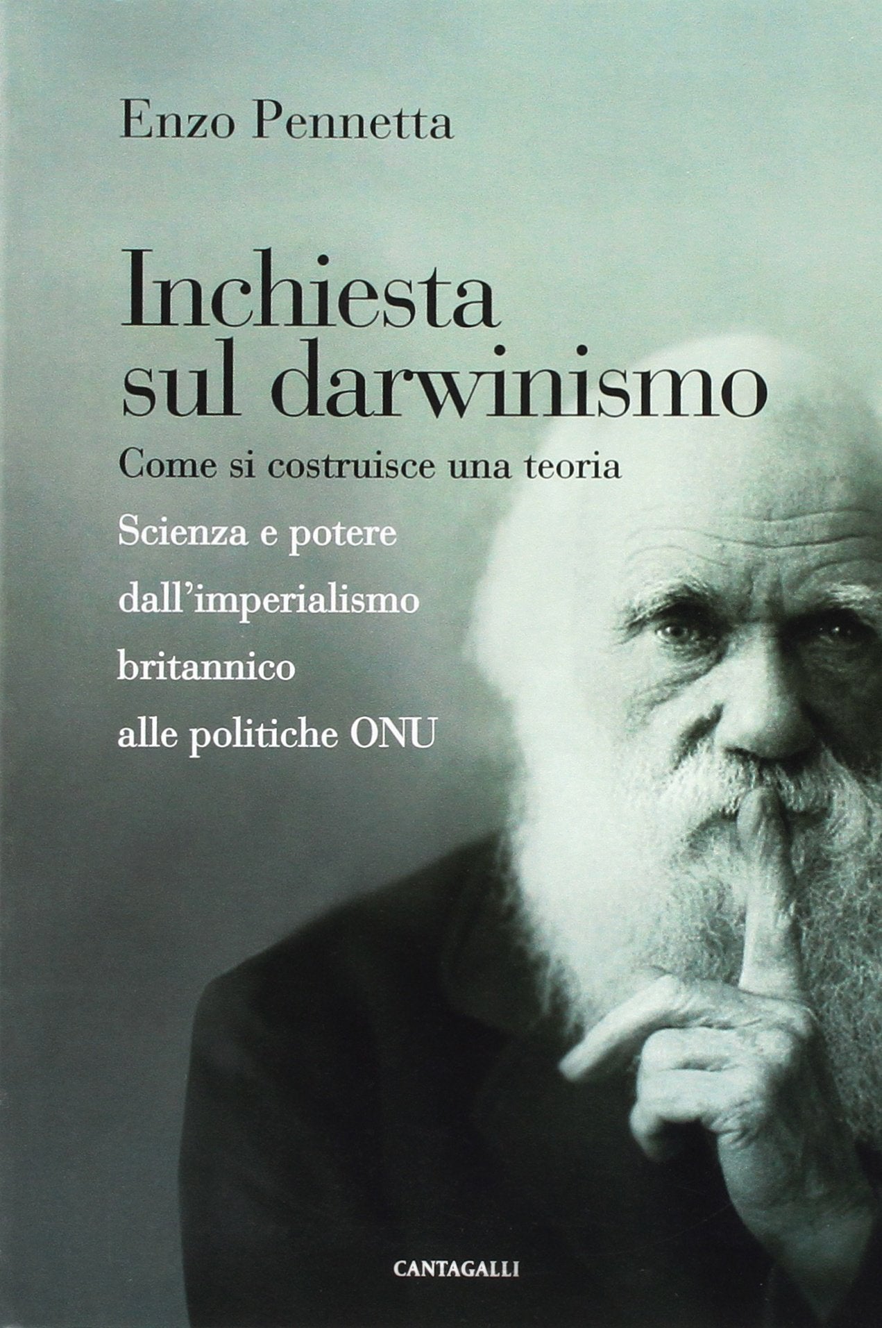 Inchiesta sul darwinismo. Come si costruisce una teoria. Scienza e potere dall'imperialismo britannico alla globalizzazione Natural Sciences