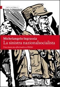 La sinistra nazionalsocialista. Una mancata alternativa a Hitler book