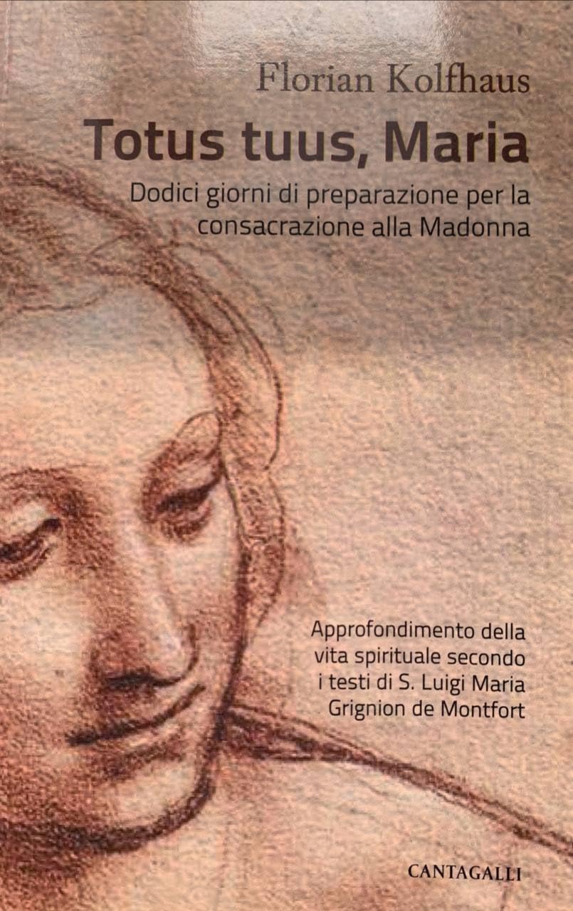 Totus tuus, Maria. Approfondimenti della vita spirituale secondo i testi di S. Luigi Maria Grignion de Montfort Religion & Esotericism