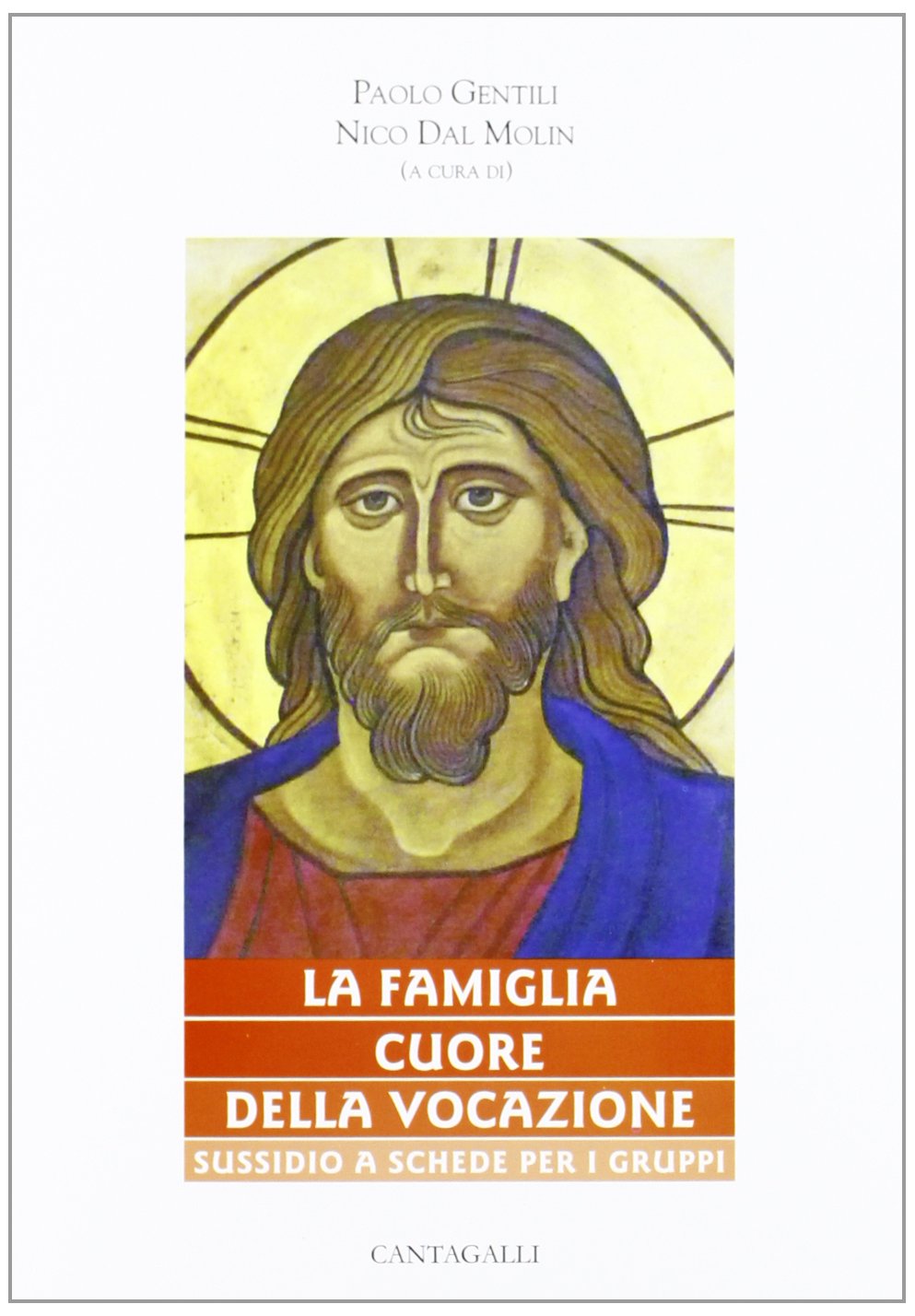 La famiglia cuore della vocazione. Sussidio a schede per gruppi (Matrimonio famiglia e pastorale) Religion & Esotericism