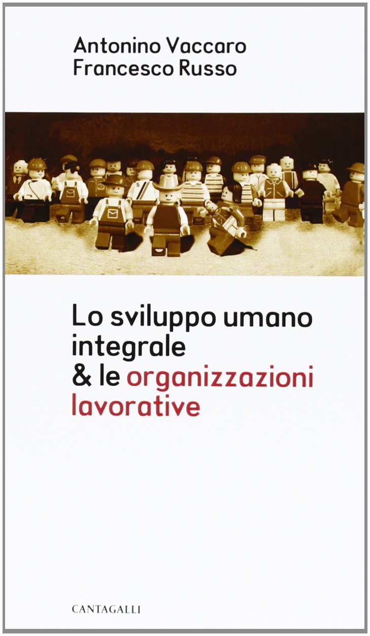 Lo sviluppo umano integrale & le organizzazioni lavorative book
