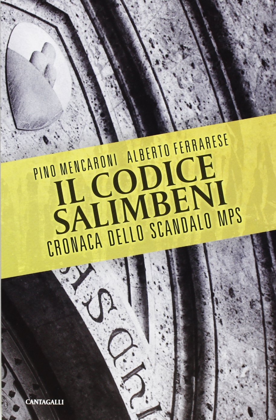 Il codice Salimbeni. Cronaca dello scandalo Mps Social Sciences