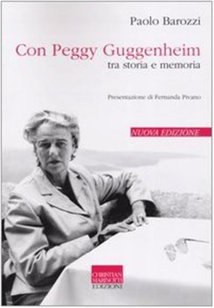 Con Peggy Guggenheim. Tra storia e memoria book