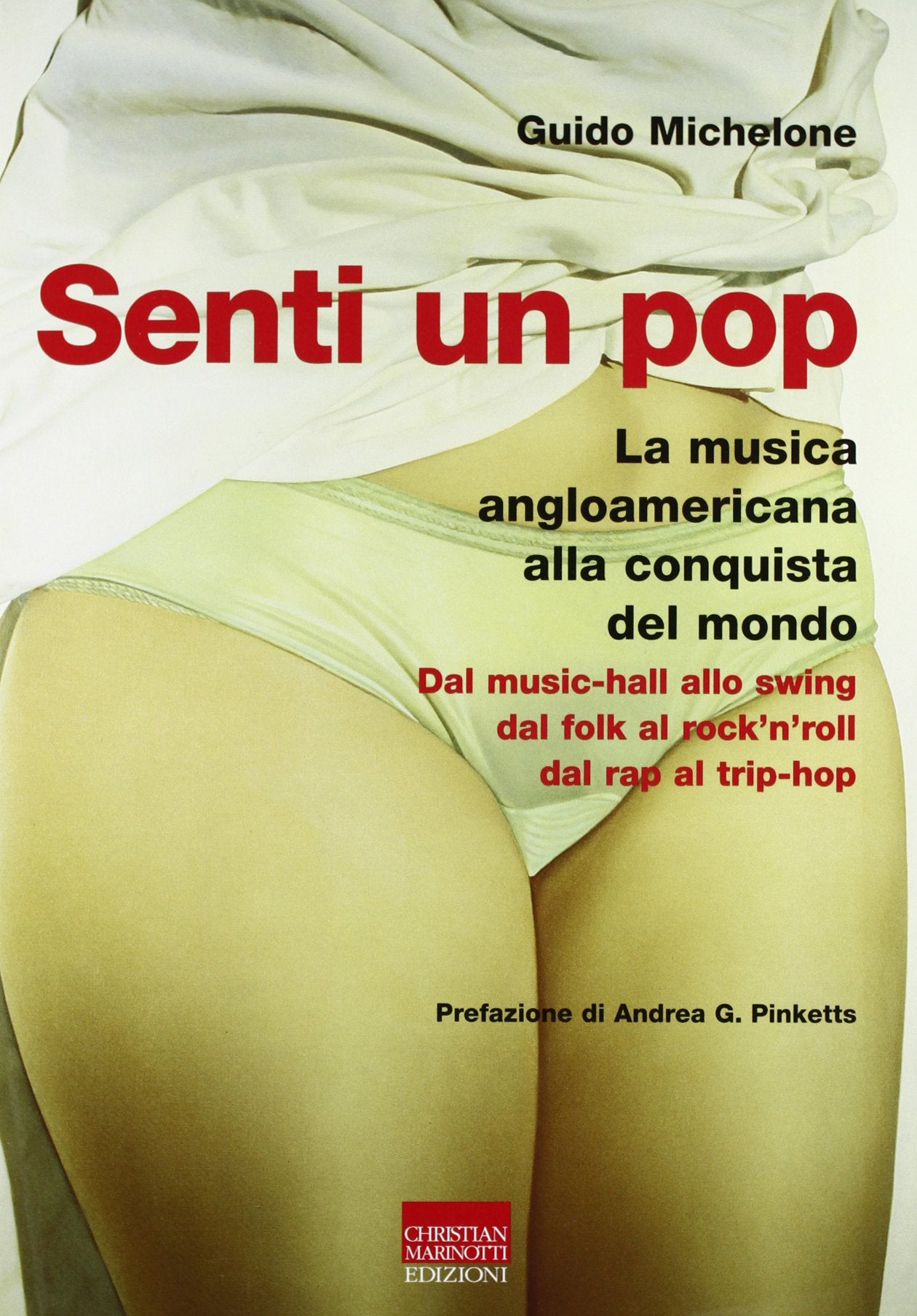 Senti un pop. La musica anglo americana alla conquista del mondo. Dal music-hall allo swing, dal folk al rock'n'roll, dal rap al trip-hop (Suoni e storie) Arts & Music