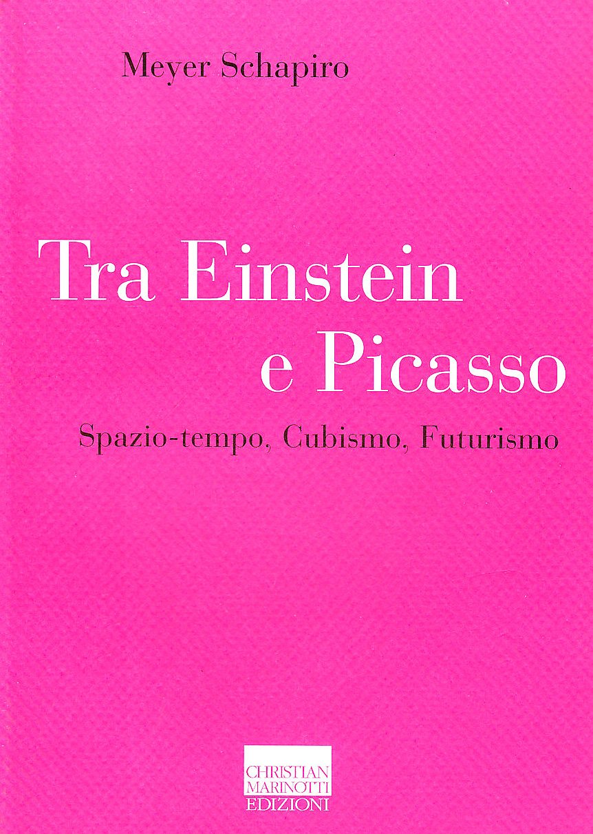 Tra Einstein e Picasso. Spazio-tempo, cubismo, futurismo (Il pensiero dell'arte) Film, Art & Culture