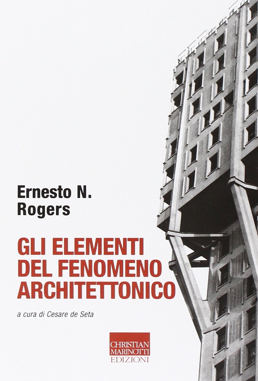 Gli elementi del fenomeno architettonico (Vita delle forme) Architecture
