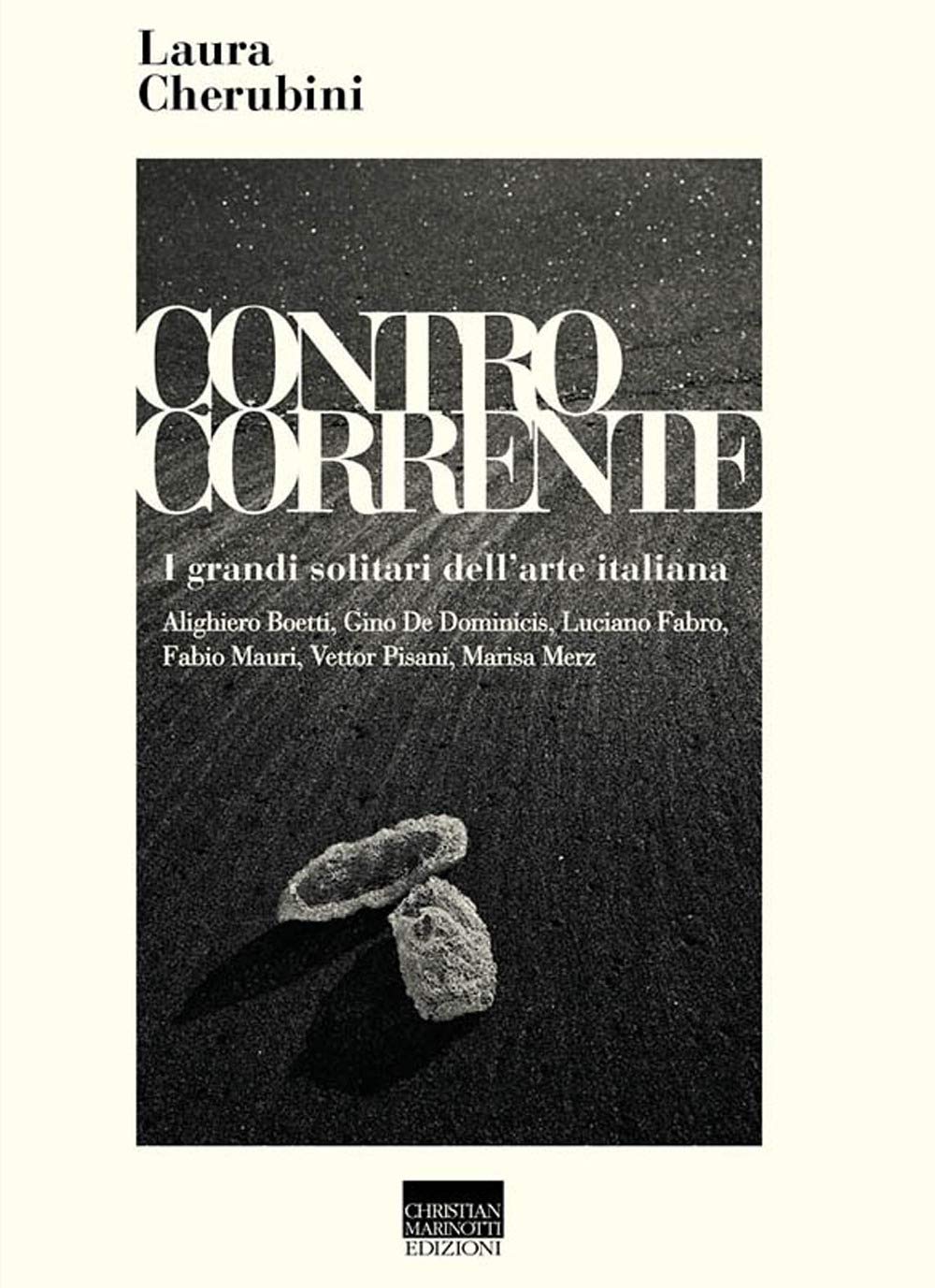 Controcorrente. I grandi solitari dell'arte italiana book
