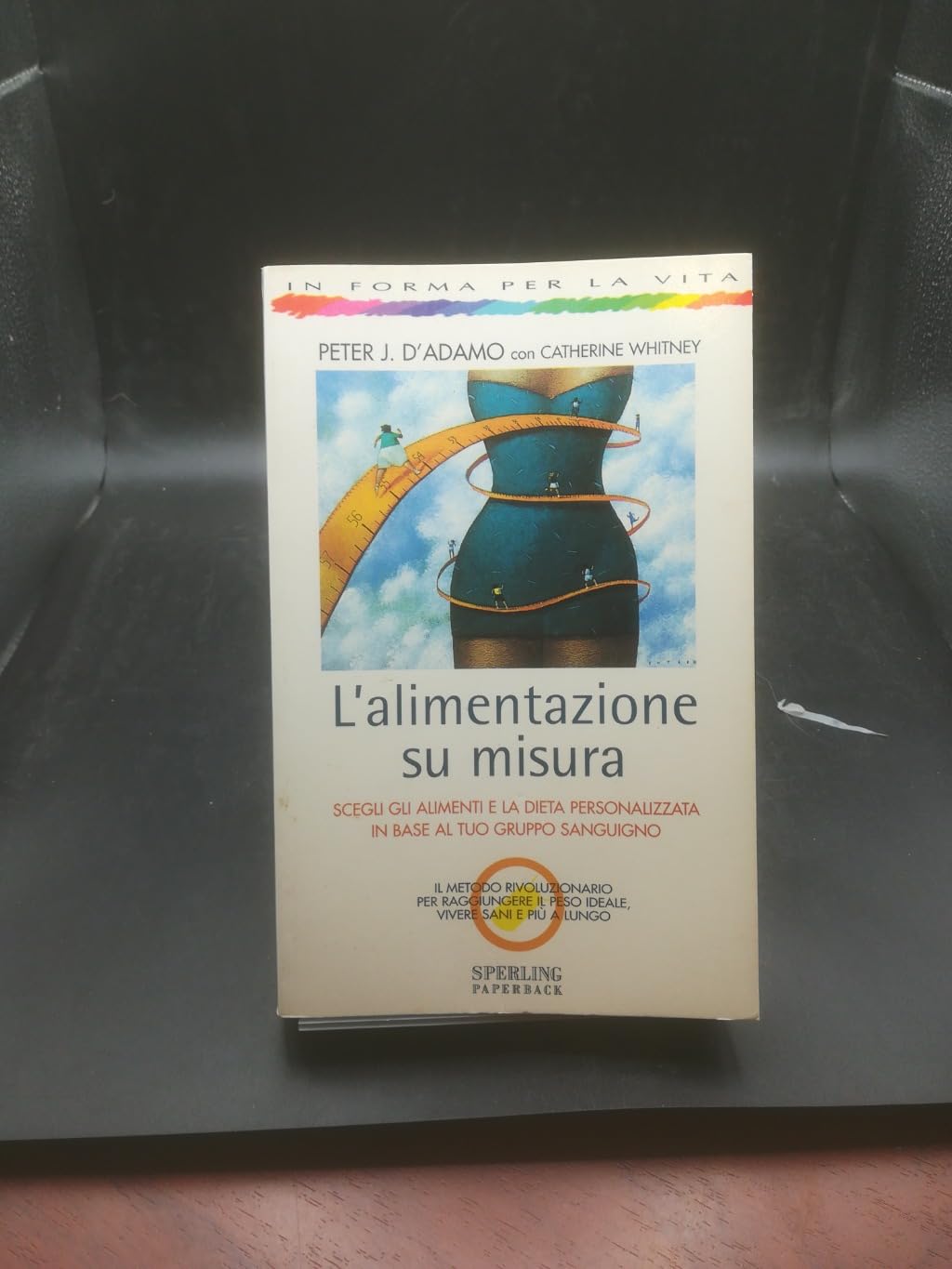 L'alimentazione su misura (In forma per la vita) Medicine