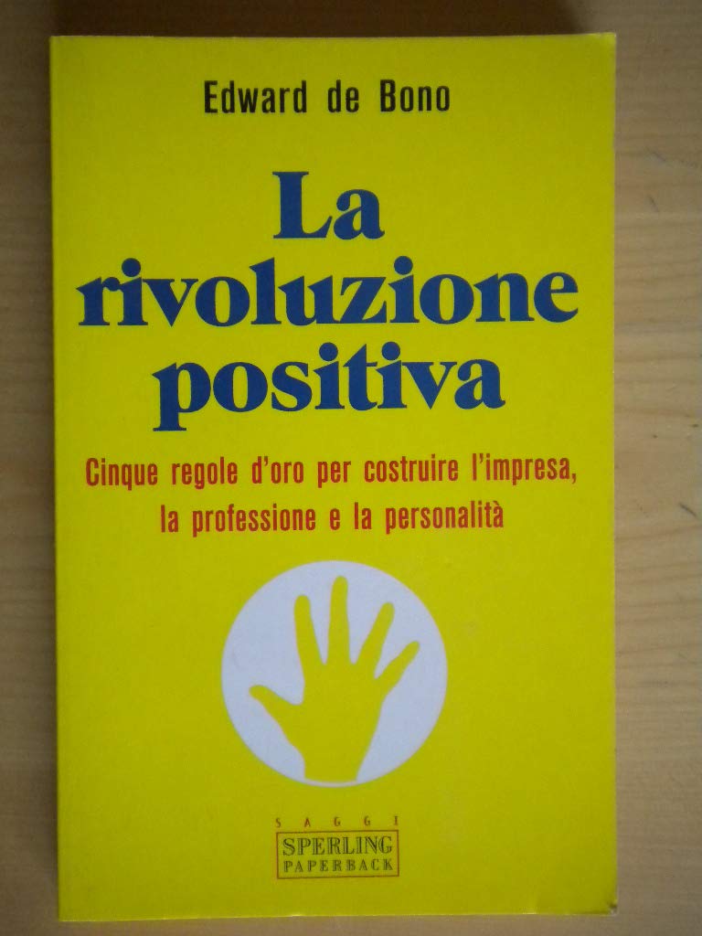 La rivoluzione positiva (Saggi Paperback) Books