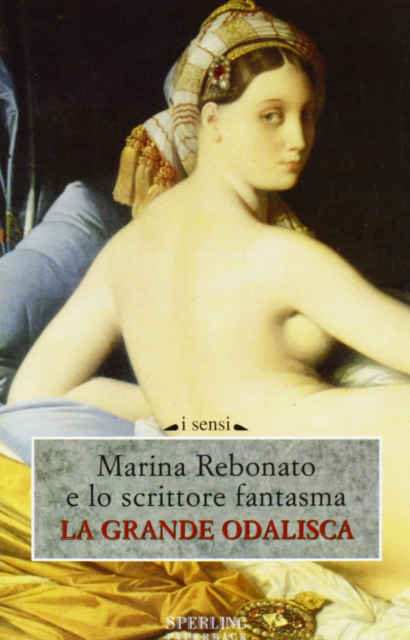 La grande odalisca (I sensi) Contemporary literature
