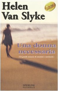 Una donna necessaria (Super bestseller) Contemporary literature