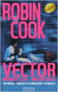 Vector. Minaccia mortale (Super bestseller) Contemporary literature