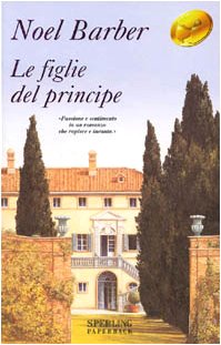 Le figlie del principe (Super bestseller) Contemporary literature