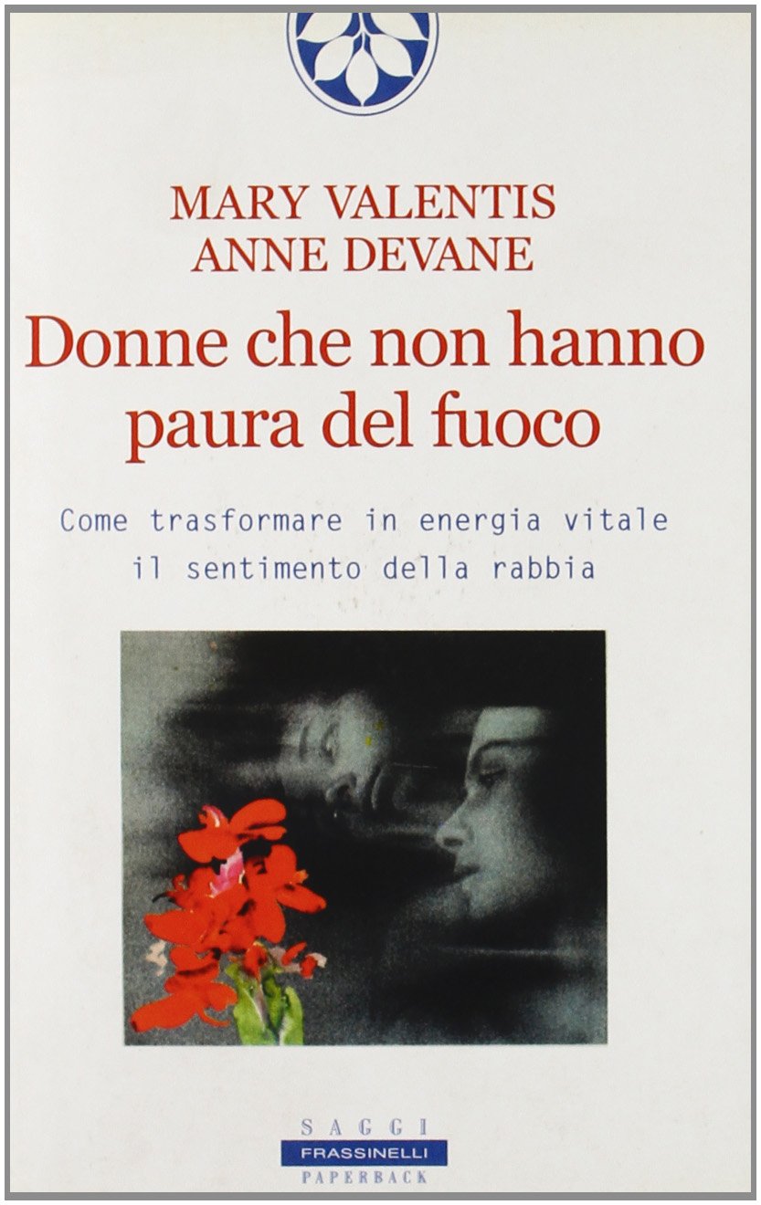 Donne che non hanno paura del fuoco book