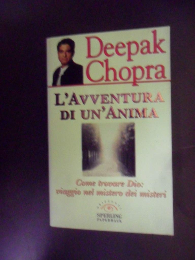 L'avventura di un'anima. Come trovare Dio: viaggio nel mistero dei misteri Religion & Esotericism