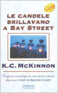 Le candele brillavano a Bay Street (Super bestseller) Contemporary literature